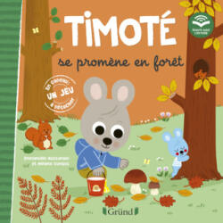Timoté se promène en forêt (ISBN: 9782324027710)