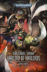 GHAZGHKULL THRAKA: WARLORD OF WARLORDS | FLOWERS DENNY (2026)