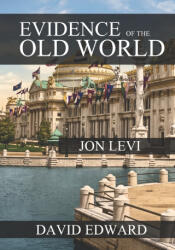 Evidence of the Old World - Jon Levi, David Edward (2023)