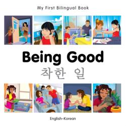 My First Bilingual Book - Being Good - Korean-english (ISBN: 9781785080609)