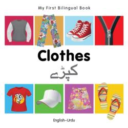 My First Bilingual Book - Clothes (ISBN: 9781840598728)