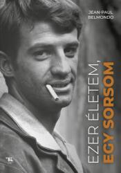 Ezer életem, egy sorsom (ISBN: 9789636561444)
