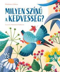 Milyen színű a kedvesség? (ISBN: 9786156944337)
