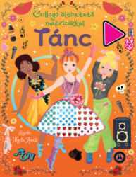 Csillogó öltöztető matricákkal - Tánc (ISBN: 9789634837442)
