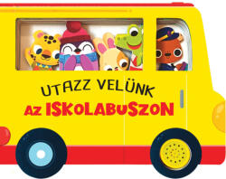 Utazz velünk az iskolabuszon - hangmodulos könyv (ISBN: 9789634836902)