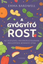 A gyógyító rost (ISBN: 9789631372342)