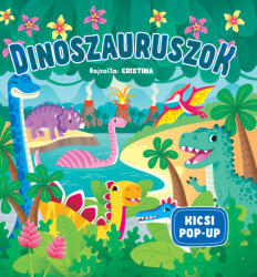 Kicsi Pop-up - Dinoszauruszok (ISBN: 9789634837459)
