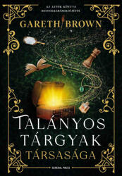 Talányos Tárgyak Társasága (ISBN: 9786151042007)