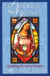 Goddess in the Gospels - Margaret Starbird (ISBN: 9781879181557)