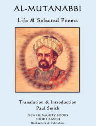 Al-Mutanabbi - Life & Selected Poems - al-Mutanabbi, Paul Smith (ISBN: 9781973841043)