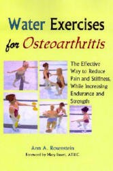 Water Exercises for Osteoarthritis - ANN A ROSENSTEIN (ISBN: 9781882883622)