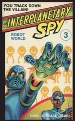 Be An Interplanetary Spy: Robot WorldBe An Interplanetary Spy: Robot World - Seth McEvoy, Marc Hempel (ISBN: 9781596875449)