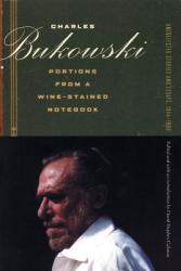 Portions from a Wine-Stained Notebook - Charles Bukowski (ISBN: 9780872864924)