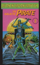 Be An Interplanetary Spy: The Galactic Piraten Interplanetary Spy: The Galactic Pirate - SETH MCEVOY (ISBN: 9781596875432)