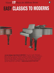 Easy Classics to Moderns - Denes Agay (ISBN: 9787288974254)