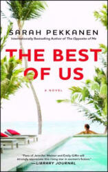 The Best of Us - Sarah Pekkanen (ISBN: 9781451673517)