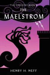 The Maelstrom - Henry H Neff (2024)