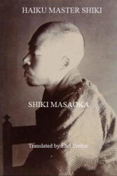 Haiku Master Shiki - Earl Trotter (2024)