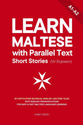 Learn Maltese with Parallel Text Short Stories for Beginners - Ahmet Neseli (2025)