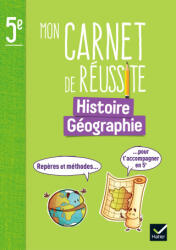 Mon carnet de réussite Histoire-Géographie 5e - Ed. 2024 - Carnet élève - Marie-Anne Schaumasse-Vandroy (2024)
