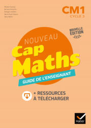Cap Maths CM1 Éd. 2020 - Guide pédagogique + ressources à télécharger - Roland Charnay, Georges Combier, Marie-Paule Dussuc, Dany Madier, Bernard Anselmo, Mathias Front, Aline Ravoux (2020)