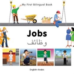 My First Bilingual Book - Jobs: English-arabic (ISBN: 9781840597004)