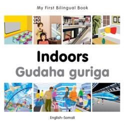 My First Bilingual Book - Indoors - Somali-english (ISBN: 9781785080135)