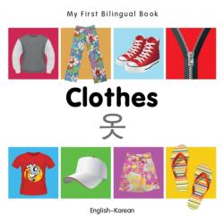My First Bilingual Book - Clothes (ISBN: 9781840598650)