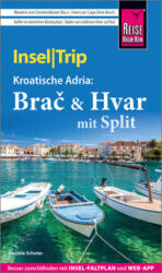 Reise Know-How InselTrip Bra¿ & Hvar mit Split (ISBN: 9783831781638)