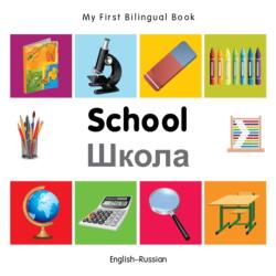 My First Bilingual Book - School (ISBN: 9781840599008)