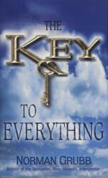 Key to Everything, The MM - Norman Percy Grubb (ISBN: 9780875082004)