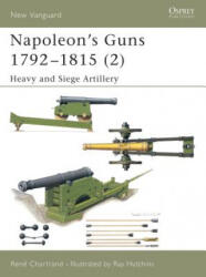 Napoleon's Guns 1792-1815 - Rene Chartrand (ISBN: 9781841764603)