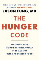 The Hunger Code - Dr. Jason Fung (ISBN: 9781778404832)