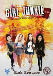 Girl Junkie - Nick Krauser (ISBN: 9781916479432)