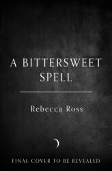 A Bittersweet Spell (ISBN: 9780063392731)