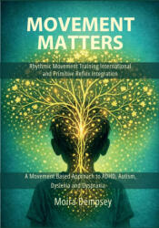 Movement Matters - Moira Dempsey (ISBN: 9780987306395)
