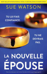La Nouvelle Épouse - Sue Watson, Marion McGuinness (ISBN: 9781805507598)