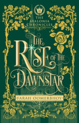Rise of the Dawnstar - Farah Oomerbhoy (ISBN: 9781634892841)