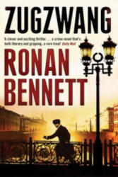 Zugzwang - Ronan Bennett (ISBN: 9780747587293)
