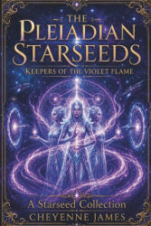 The Pleiadian Starseeds - Cheyenne James (2026)