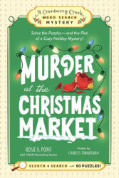 Murder at the Christmas Market: Book 5 - Rosie A. Point (ISBN: 9781507226797)