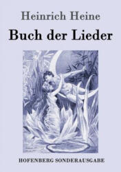 Buch der Lieder - Heinrich Heine (ISBN: 9783843085939)