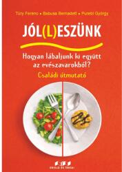 Jól(l)eszünk - Hogyan lábaljunk ki együtt az evészavarokból? (ISBN: 9789636690595)