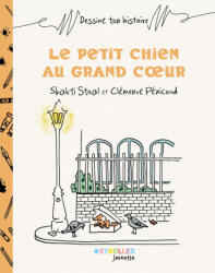 Le petit chien au grand coeur - Staal, Pénicaud (2025)