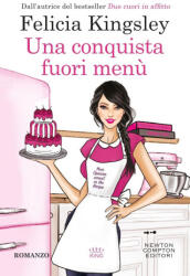 Una conquista fuori menù - Felicia Kingsley (2026)