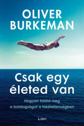Csak egy életed van (ISBN: 9789636047221)