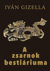 A zsarnok bestiáriuma (ISBN: 9789635571581)