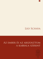 Az ember és az Abszolútum a Kabbala szerint (ISBN: 9786158255936)