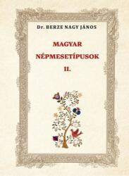 Magyar népmesetípusok II (ISBN: 9786156962638)