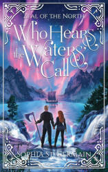 Who Hears the Waters' Call - Sophia St. Germain (ISBN: 9789199004020)